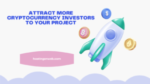 Read more about the article Are you looking to attract more cryptocurrency investors to your project or brand?